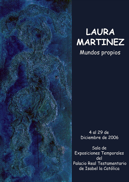 Cartel exposici�n "Laura Mart�nez" MUNDOS PROPIOS 